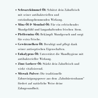 Inhaltsstoffe für fluoridfreie Zahnpasta mit Schwarzkümmel-Öl: verschiedene Öle für Mundgesundheit und Frische.